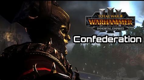 total war warhammer confederation guide.